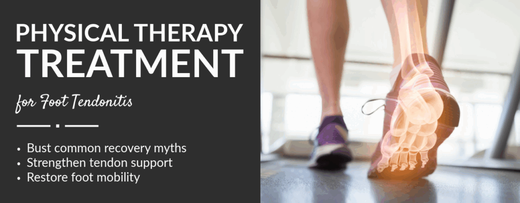 Physical Therapy Treatment for Foot Tendonitis